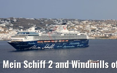 Mein Schiff 2 and Windmills of Kato Mili Mykonos 26.07.2018