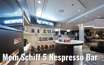 Mein Schiff 5 Nespresso Bar