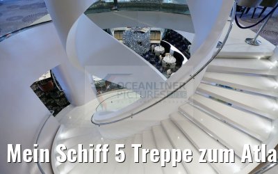 Mein Schiff 5 Treppe zum Atlantik Restaurant