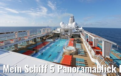 Mein Schiff 5 Panoramablick Pool und Sonnendeck von Deck 15 aus