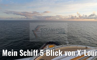 Mein Schiff 5 Blick von X-Lounge