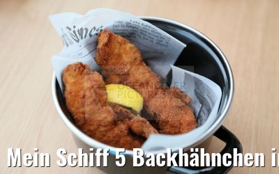 Mein Schiff 5 Backhähnchen im Schmankerl