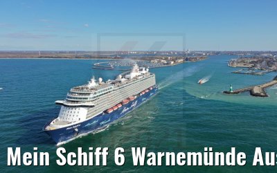 Mein Schiff 6 Warnemünde Auslaufen 23.04.2021