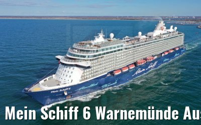 Mein Schiff 6 Warnemünde Auslaufen 23.04.2021