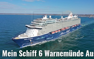 Mein Schiff 6 Warnemünde Auslaufen 23.04.2021