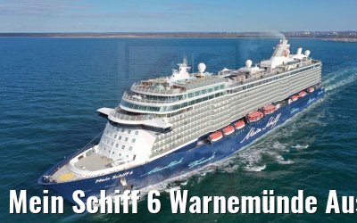 Mein Schiff 6 Warnemünde Auslaufen 23.04.2021