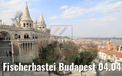 Fischerbastei Budapest 04.04.2019