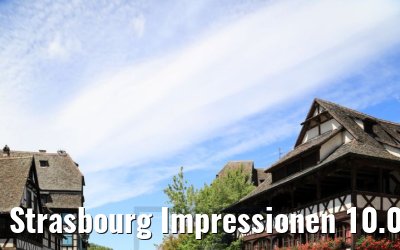 Strasbourg Impressionen 10.07.2020