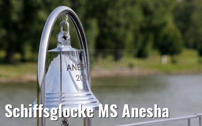 Schiffsglocke MS Anesha