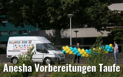 Anesha Vorbereitungen Taufe 26.06.2015