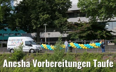 Anesha Vorbereitungen Taufe 26.06.2015