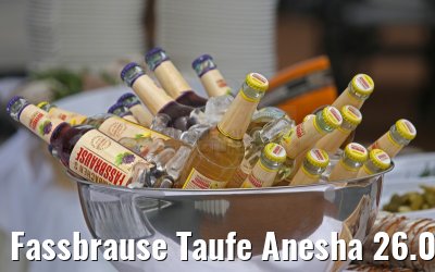 Fassbrause Taufe Anesha 26.06.2015