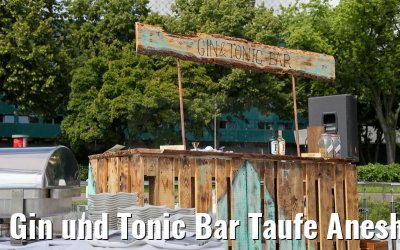 Gin und Tonic Bar Taufe Anesha 26.06.2015