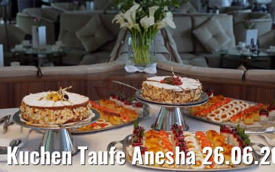 Kuchen Taufe Anesha 26.06.2015