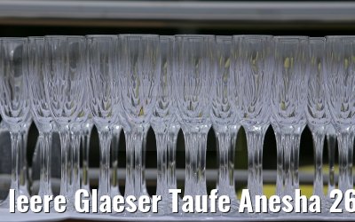 leere Glaeser Taufe Anesha 26.06.2015