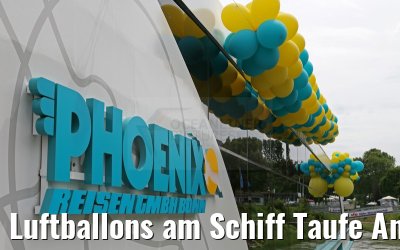 Luftballons am Schiff Taufe Anesha 26.06.2015