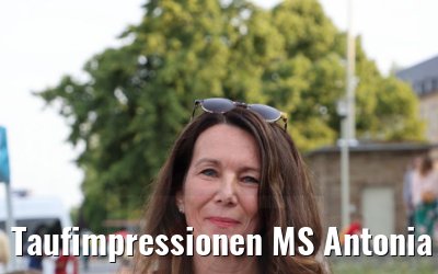 Taufimpressionen MS Antonia 15.06.2021