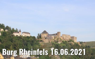 Burg Rheinfels 16.06.2021