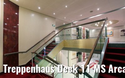 Treppenhaus Deck 11 MS Arcadia