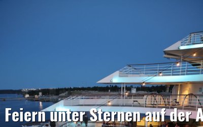 Feiern unter Sternen auf der Artania 23.07.2021