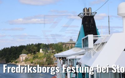 Fredriksborgs Festung bei Stockholm MS Artania 23.07.2021
