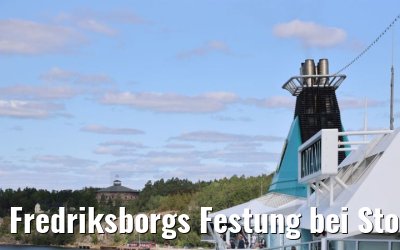 Fredriksborgs Festung bei Stockholm MS Artania 23.07.2021