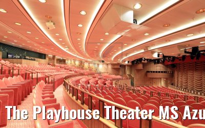 The Playhouse Theater MS Azura