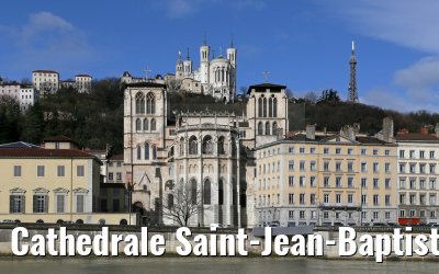 Cathedrale Saint-Jean-Baptiste and la Basilique Notre Dame de Fourviere Lyon 03.03.2016