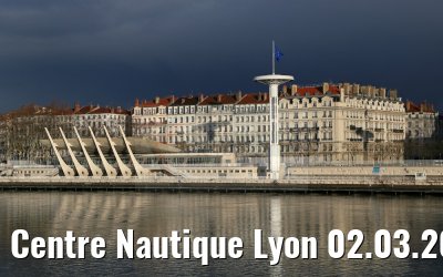 Centre Nautique Lyon 02.03.2016