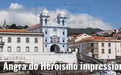 Angra do Heroismo impressions