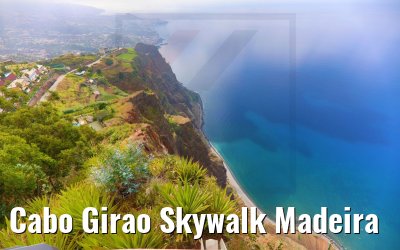 Cabo Girao Skywalk Madeira