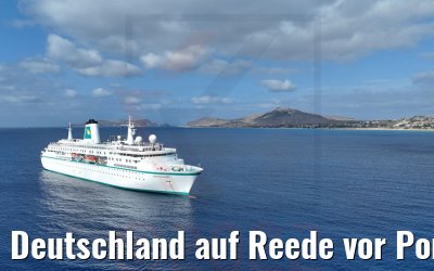 Deutschland auf Reede vor Porto Santo
