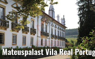 Mateuspalast Vila Real Portugal 27.09.2020