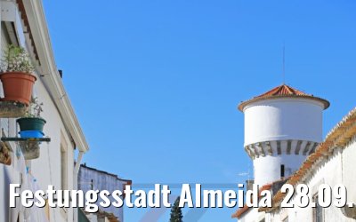 Festungsstadt Almeida 28.09.2020