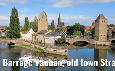 Barrage Vauban, old town Strasbourg 13.08.2017