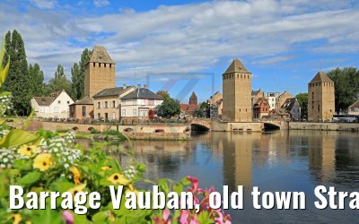 Barrage Vauban, old town Strasbourg 13.08.2017