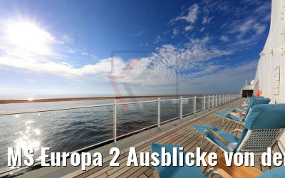 MS Europa 2 Ausblicke von den Sonnendecks