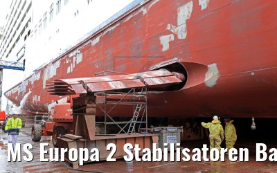 MS Europa 2 Stabilisatoren Backbordseite Werft 17.09.2017