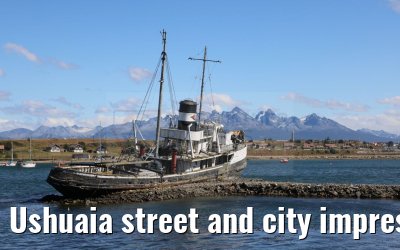 Ushuaia street and city impressions 28.01.2023