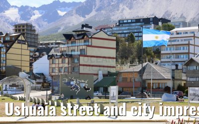 Ushuaia street and city impressions 28.01.2023