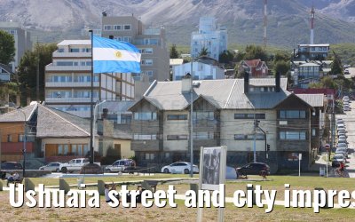 Ushuaia street and city impressions 28.01.2023
