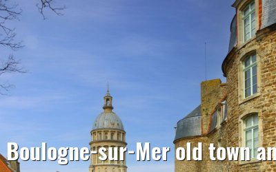 Boulogne-sur-Mer old town and street impressions 16.04.2023