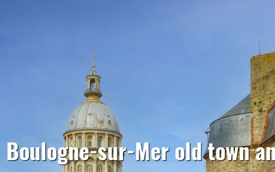 Boulogne-sur-Mer old town and street impressions 16.04.2023