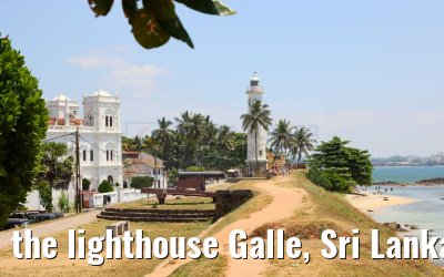 the lighthouse Galle, Sri Lanka 27.02.2024