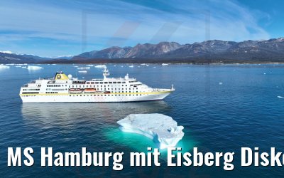 MS Hamburg mit Eisberg Diskobucht 28.08.2022