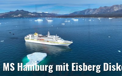 MS Hamburg mit Eisberg Diskobucht 28.08.2022