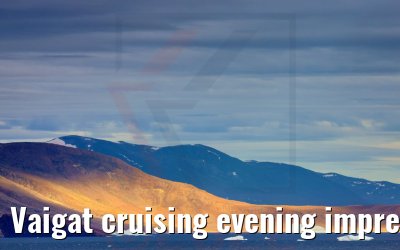 Vaigat cruising evening impressions