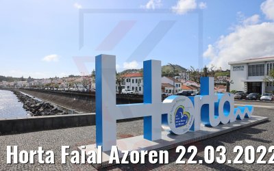 Horta Faial Azoren 22.03.2022