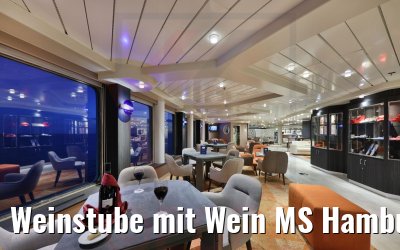 Weinstube mit Wein MS Hamburg 13.03.2022