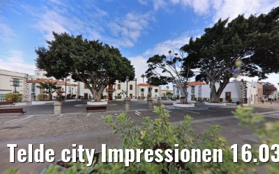 Telde city Impressionen 16.03.2022